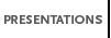 Presentations